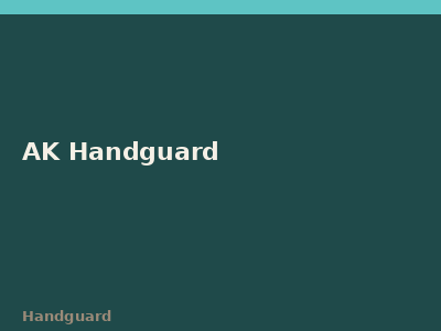AK Handguard